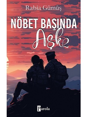 Parola Yayınları Nöbet Başında Aşk -2