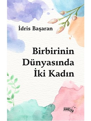 Sınırsız Kitap Birbirinin Dünyasında Iki Kadın
