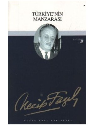 Büyük Doğu Yayınları Türkiye’nin Manzarası : 29 - Necip Fazıl Bütün Eserleri