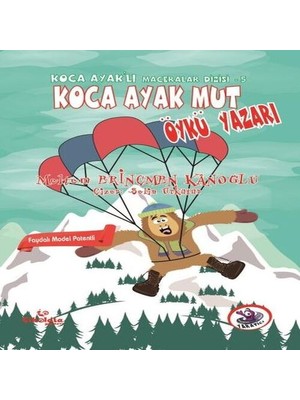 Alvera Ka Ayaklı Maceralar Dizisi 5 - Ka Ayak Mut Öykü Yazarı