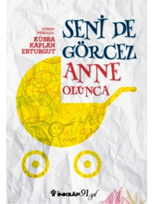 İnkılap Kitabevi Seni De Görcez Anne Olunca