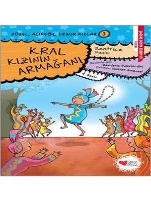 Alvera Güzel, Açıkgöz, Cesur Kızlar 03 - Kral Kızının Armağanı