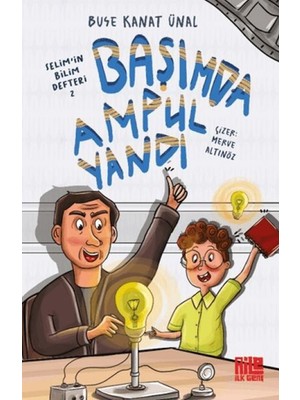 Başımda Ampul Yandı / Selim'in Bilim Defteri 2