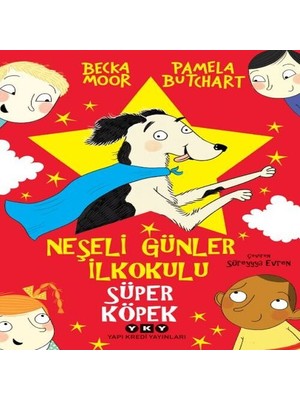 Neşeli Günler Ilkokulu – Süper Köpek