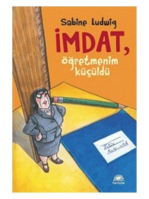 İletişim Yayınları Imdat, Öğretmenim Küçüldü