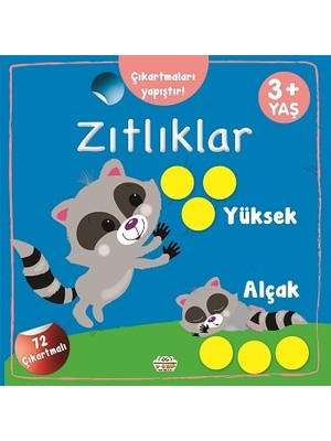 0-6 Yaş Yayınları Çıkartmaları Yapıştır-Zıtlıklar (Yüksek-Alçak)