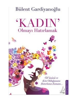 Destek Yayınları Kadın Olmayı Hatırlamak