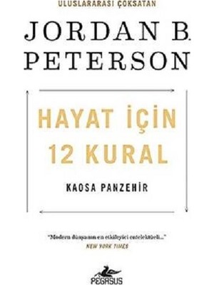 Pegasus Yayınları Hayat İçin 12 Kural: Kaosa Panzehir Jordan B. Peterson Ciltsiz Kitap