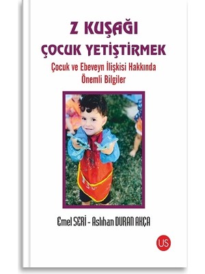 Us Yayınları Z Kuşağı Çocuk Yetiştirmek