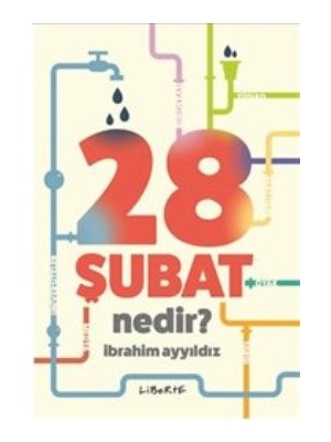 Liberte Yayınları 28 Şubat Nedir?