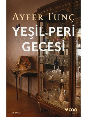 Can Yayınları Yeşil Peri Gecesi Romanı Ayfer Tunç 463 Sayfa Ciltsiz Eser