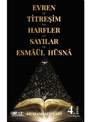 Gülnar Yayınları Evren=titreşim=harfler=sayılar=esmaül Hüsna