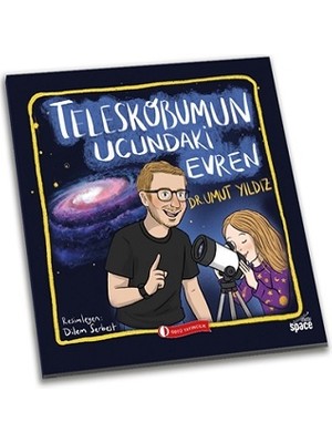 ODTÜ Geliştirme Vakfı Yayıncılık Teleskobumun Ucundaki Evren