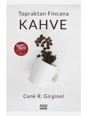 Mundi Topraktan Fincana Kahve