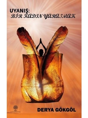 Platanus Publishing Uyanış: Bir Kadın Yaratmak