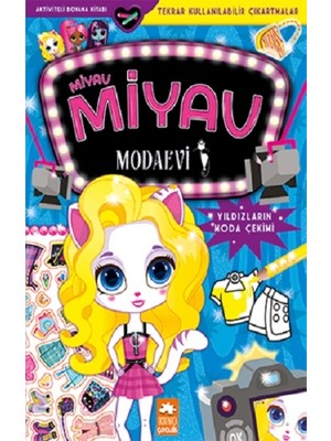 Eksik Parça Yayınları Miyav Miyav Modaevi - Yıldızların Moda Çekimi