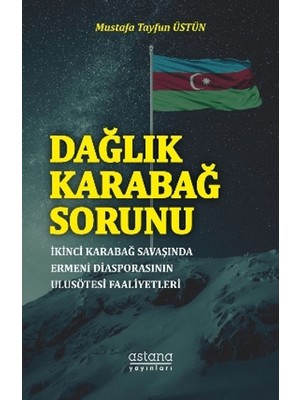Astana Yayınları Dağlık Karabağ Sorunu