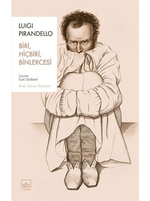 İthaki Yayınları Biri, Hiçbiri, Binlercesi Luigi Pirandello Ciltsiz 248 Sayfa Türkçe Yayın