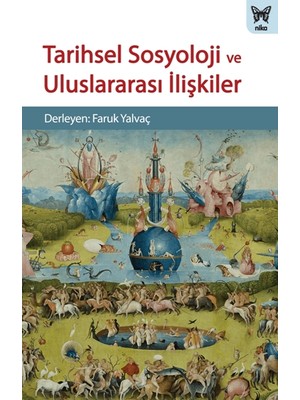 Nika Yayınevi Tarihsel Sosyoloji ve Uluslararası Ilişkiler