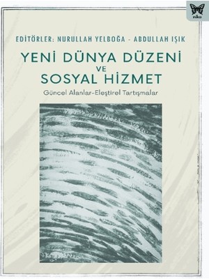 Nika Yayınevi Yeni Dünya Düzeni ve Sosyal Hizmet