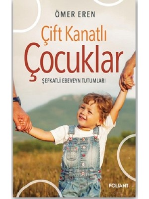 Foliant Yayınları Çift Kanatlı Çocuklar