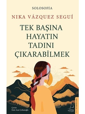 Destek Yayınları Tek Başına Hayatın Tadını Çıkarabilme