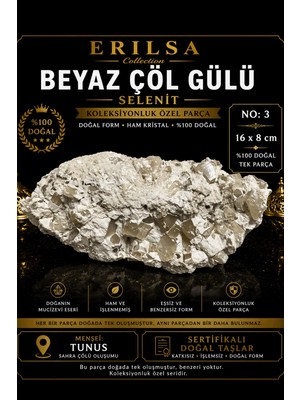 Erilsa Sertifikalı Beyaz Çöl Gülü Selenit Taşı Kütle - 16X8 cm Koleksiyonluk Doğal Tek Parça