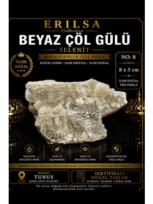 Erilsa Sertifikalı Beyaz Çöl Gülü Selenit Taşı Kütle - 8x5 cm Koleksiyonluk Doğal Tek Parça