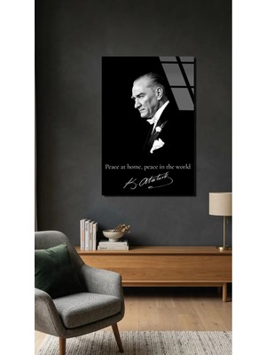 Peace At Home Peace In The World Atatürk Cam Tablo, Premium Kırılmaz 4mm Cam Tablo, Uv Baskılı