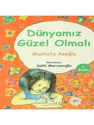 Dünyamız Güzel Olmalı