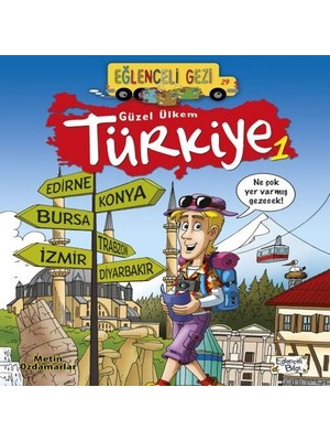 Eğlenceli Gezi - Güzel Ülkem Türkiye 1
