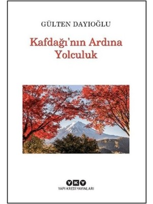 Kafdağı'nın Ardına Yolculuk