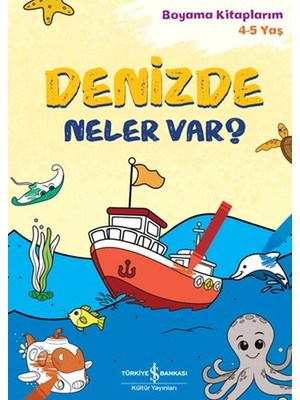Lisinya Denizde Neler Var? - Boyama Kitaplarım 4-5 Yaş