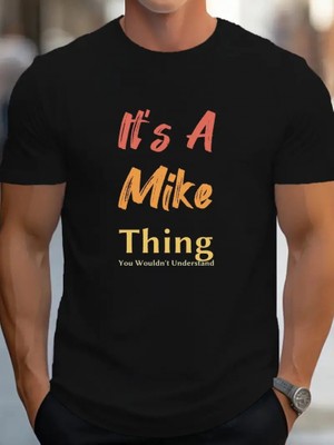 Modenya Erkek It Is A Mike Thing Baskılı Erkek T-Shirt