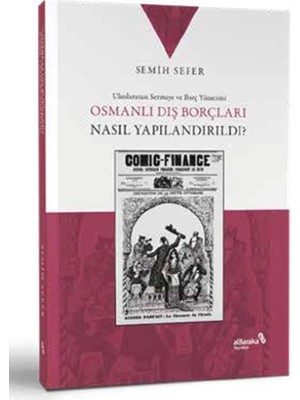 Siv Ticaret Osmanlı Dış Borçları Nasıl Yapılandırıldı?