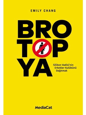 Siv Ticaret Brotopya - Silikon Vadisi'nin Erkekler Kulübünü Dağıtmak
