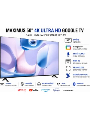 Maximus 50'' 127 Ekran 4K Ultra Hd Google Tv | Sesli Komut Kumanda | Frameless | HDR10 | Dahili Uydu Alıcılı | Wifi & Bluetooth Smart LED Tv