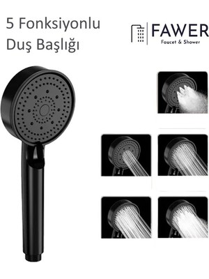 FAWER Faucet & Shower FAWER 5 Fonksiyonlu Siyah Yüksek Basınçlı Ayarlanabilir Duş Başlığı El Duşu - 408B