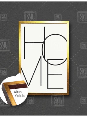 SML Tablo Home Yazısı Ev Tipografik Modern Minimal  Dikey Çerçeveli Kanvas Tablo