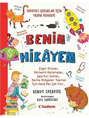 Mabeyn Benim Hikayem: Yaratıcı Çocuklar Için Yazma Rehberi