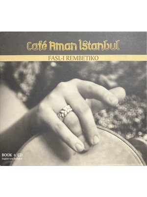 Plak İstasyonu (Müzik Cd'sidir Plak Değildir) CD Cafe Aman Istanbul Fasl-I Rembetiko CD