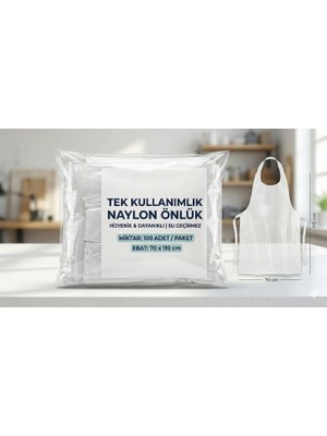 100 Adet Tek Kullanımlık Naylon Önlük 70X110 cm - 20 Mikron Kalınlık - Beyaz Hijyen Önlüğü