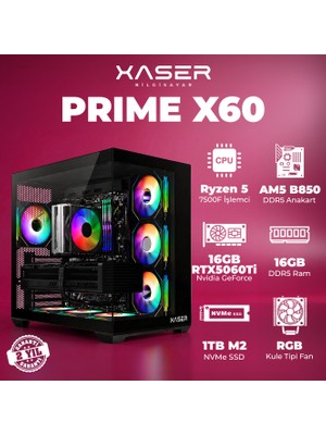 Xaser Prime X60 Ryzen 5 7500F 16GB Ddr5 Ram 1tb M.2 Nvme SSD 16GB RTX5060 Ti Masaüstü Oyuncu Bilgisayarı