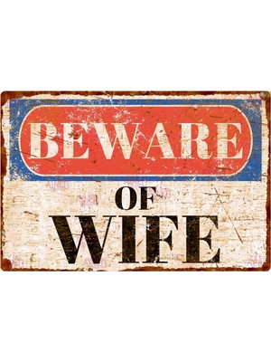 AYNED Print Beware Of Wife Ahşap Tabela – Retro Eskitme Görünümlü Mizahi Duvar Dekoru