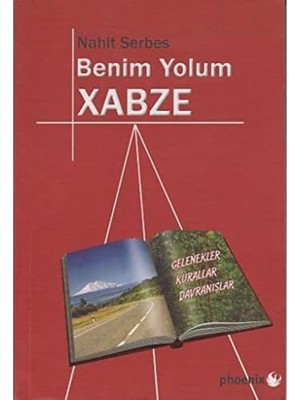 Esmo Home Benim Yolum Xabze: Gelenekler Kurallar Davranışlar