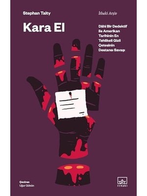 Esmo Home Kara El - Dahi Bir Dedektif ile Amerikan Tarihinin En Tehlikeli Gizli Çetesinin Destansı Savaşı