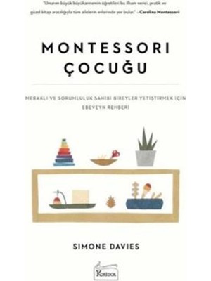Esmo Home Montessori Çocuğu: Meraklı ve Sorumluluk Sahibi Bireyler Yetiştirmek Için Ebeveyn Rehberi