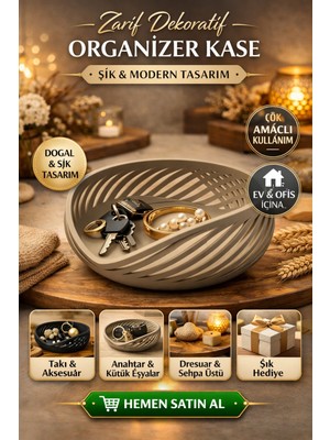 Özgürce Şık ve Fonksiyonel Masa Üstü Dekoratif Organizer Kase