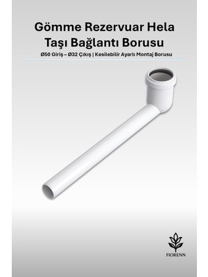 Fiorenn Gömme Rezervuar Hela Taşı Bağlantı Borusu Ø50 Giriş – Ø32 Çıkış | Kesilebilir Ayarlı Montaj Borusu