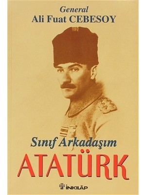 İnkılap Kitabevi Sınıf Arkadaşım Atatürk